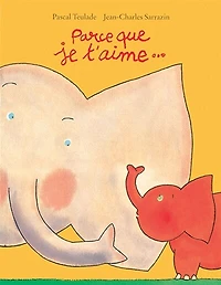 Parce que je t'aime