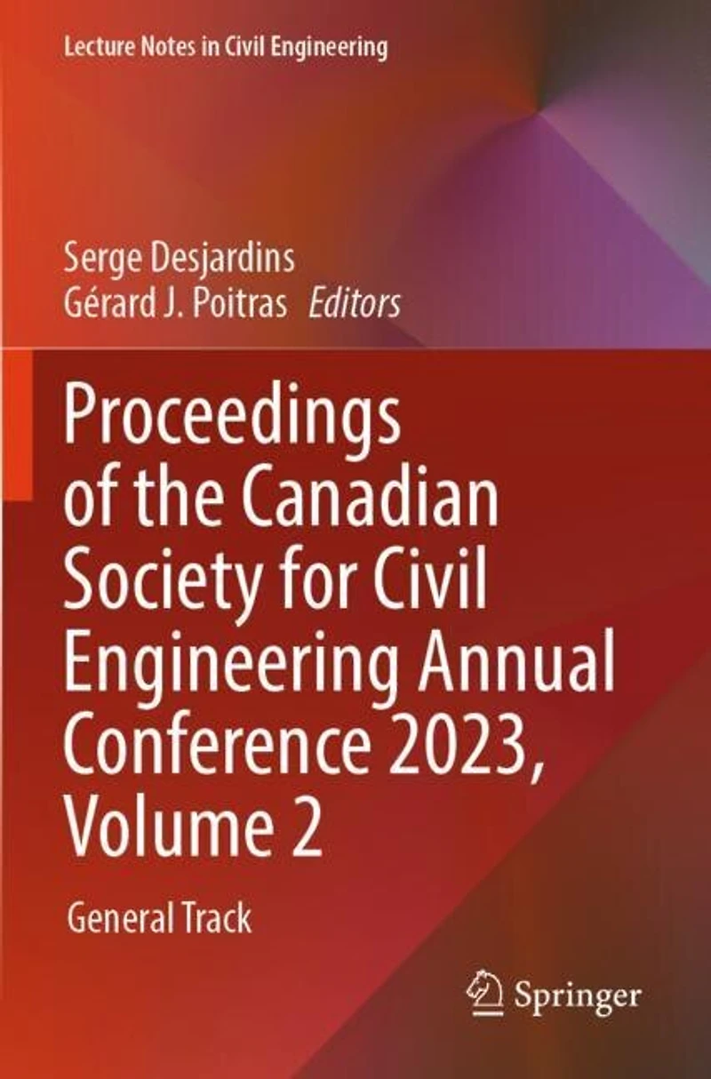 Proceedings of the Canadian Society for Civil Engineering Annual Conference 2023, Volume 2: General Track