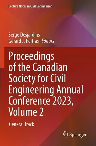 Proceedings of the Canadian Society for Civil Engineering Annual Conference 2023, Volume 2: General Track