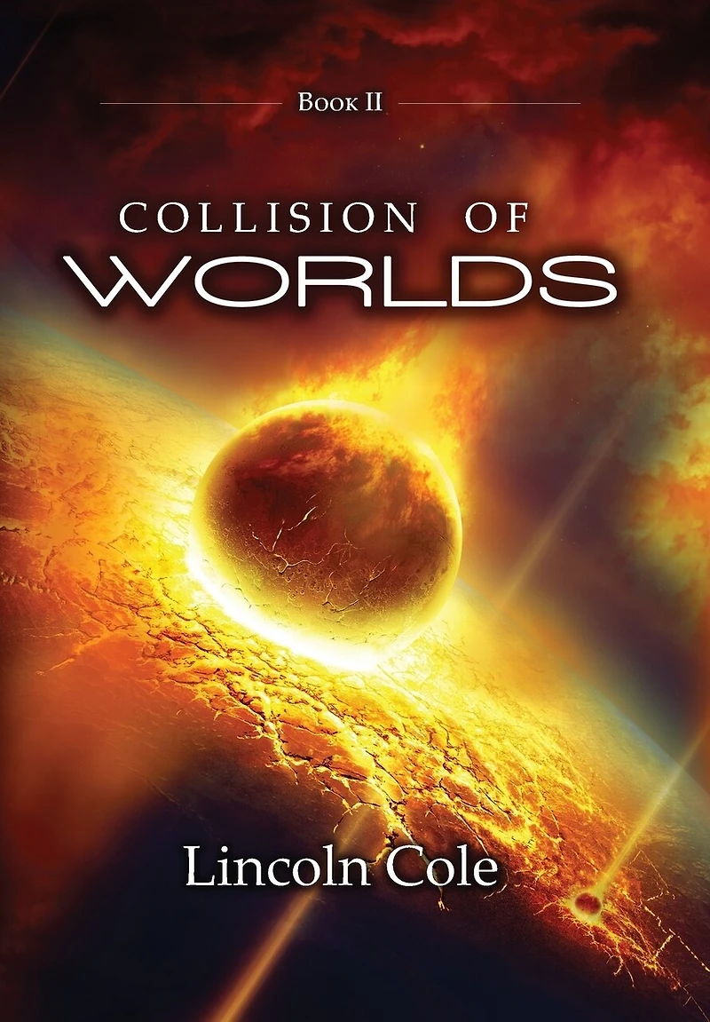Collision of Worlds: (Graveyard Empires Book 2)