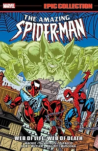 Amazing Spider-Man Epic Collection: Web Of Life, Death