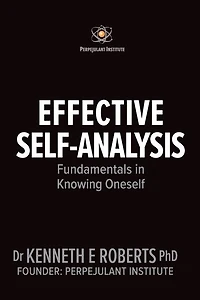 Effective Self-Analysis: Fundamentals of Knowing Oneself