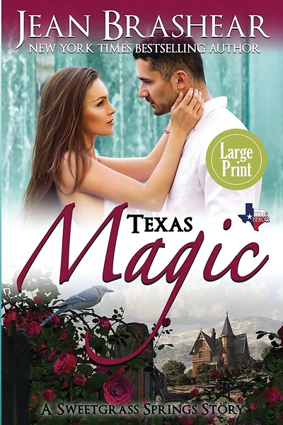 Texas Magic (Large Print Edition): A Sweetgrass Springs Story