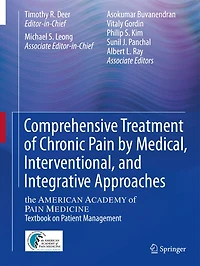 Comprehensive Treatment Of Chronic Pain by Medical, Interventional, and Integrative Approaches: The American Academy Medicine Textbook On Patient Management