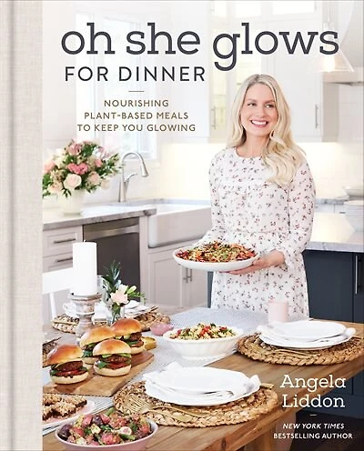 Oh She Glows For Dinner: Signed Edition