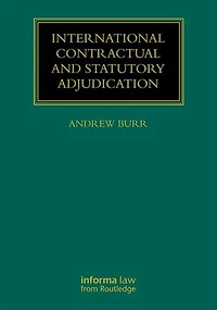 International Contractual and Statutory Adjudication