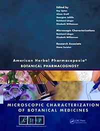 American Herbal Pharmacopoeia: Botanical Pharmacognosy - Microscopic Characterization of Medicines