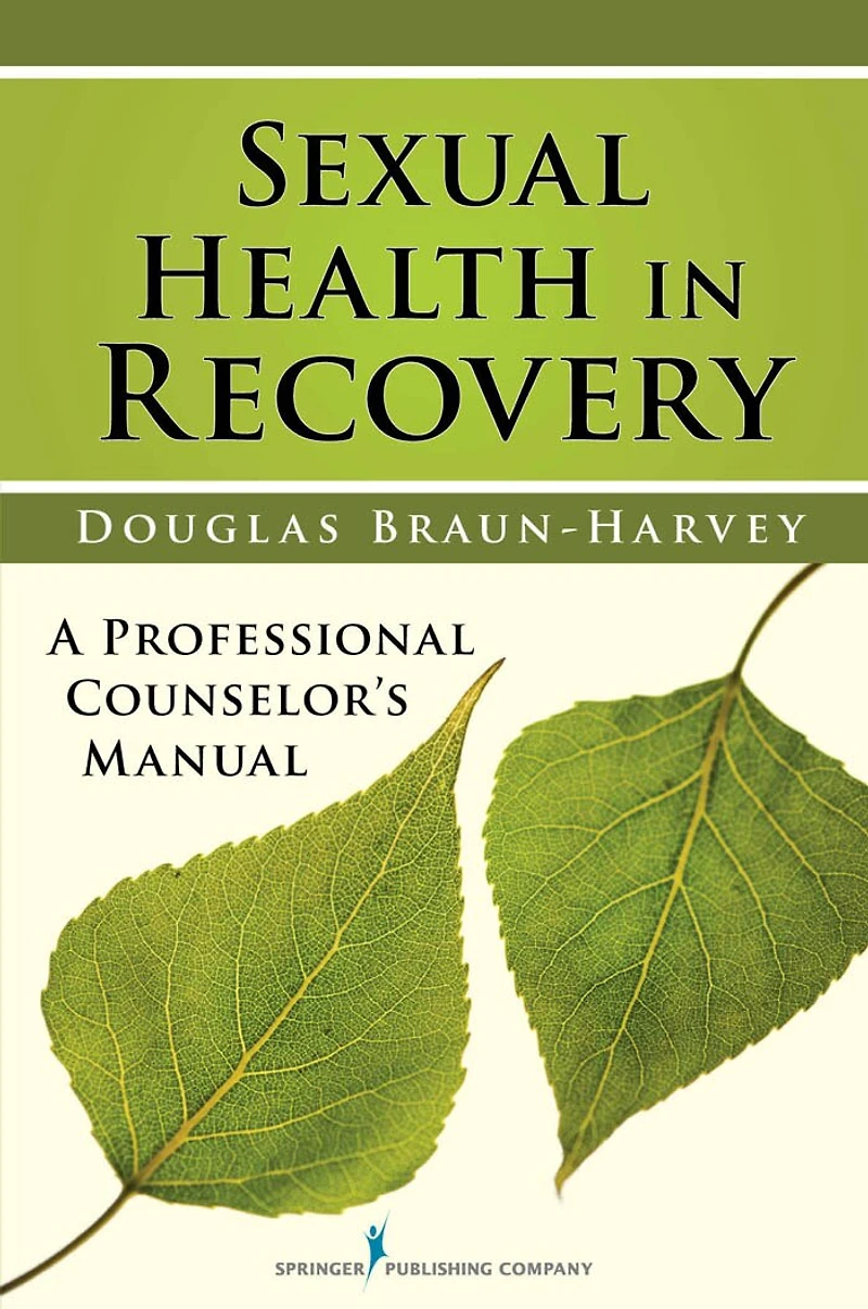 Sexual Health Recovery: A Professional Counselor's Manual
