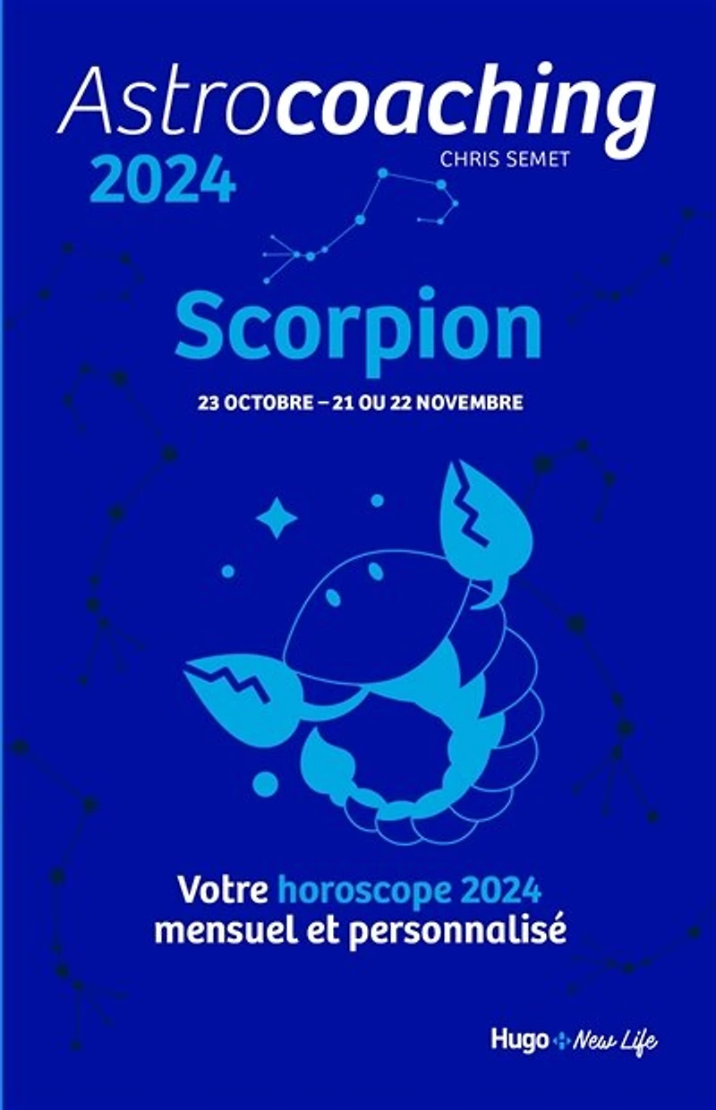 Astrocoaching 2024: Scorpion, 23 octobre-21 ou 22 novembre