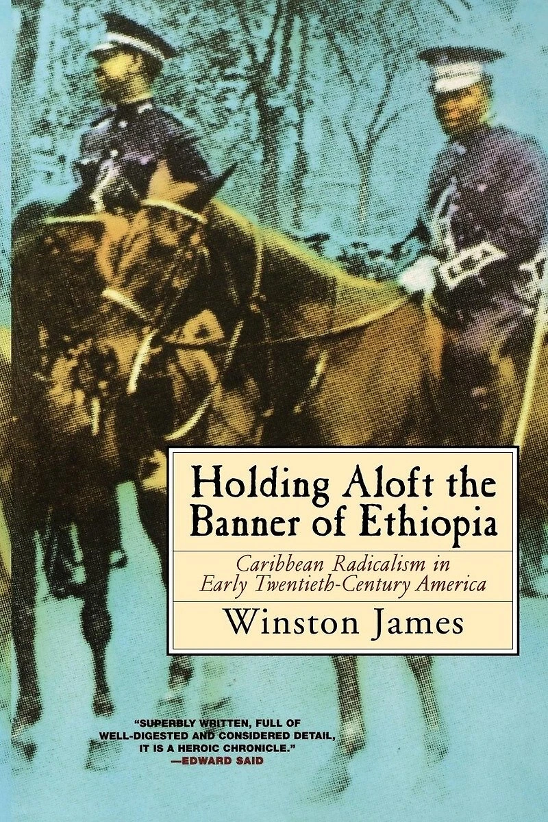 Holding Aloft the Banner of Ethiopia: Caribbean Radicalism Early-Twentieth Century America
