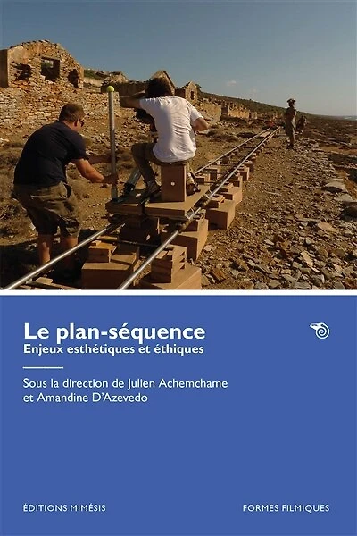 Le plan-séquence: enjeux esthétiques et éthiques