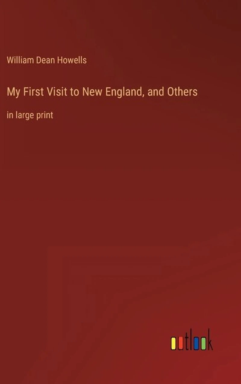 My First Visit to New England, and Others: in large print