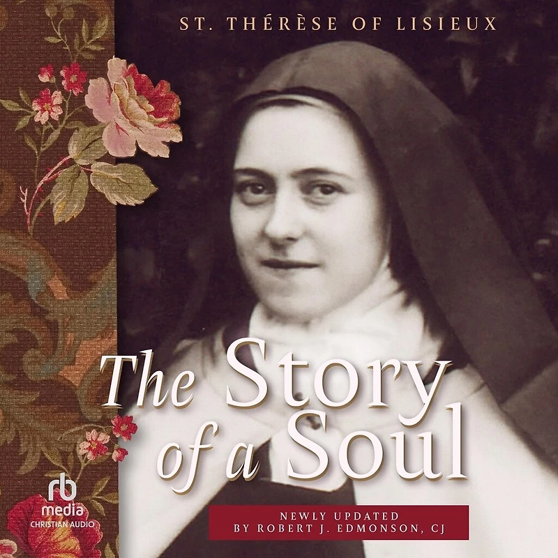 The Story of A Soul: New Translation (Living Library)