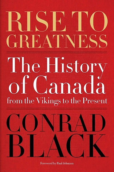Rise to Greatness, Volume 1: Colony (1000-1867): the History of Canada From Vikings Present