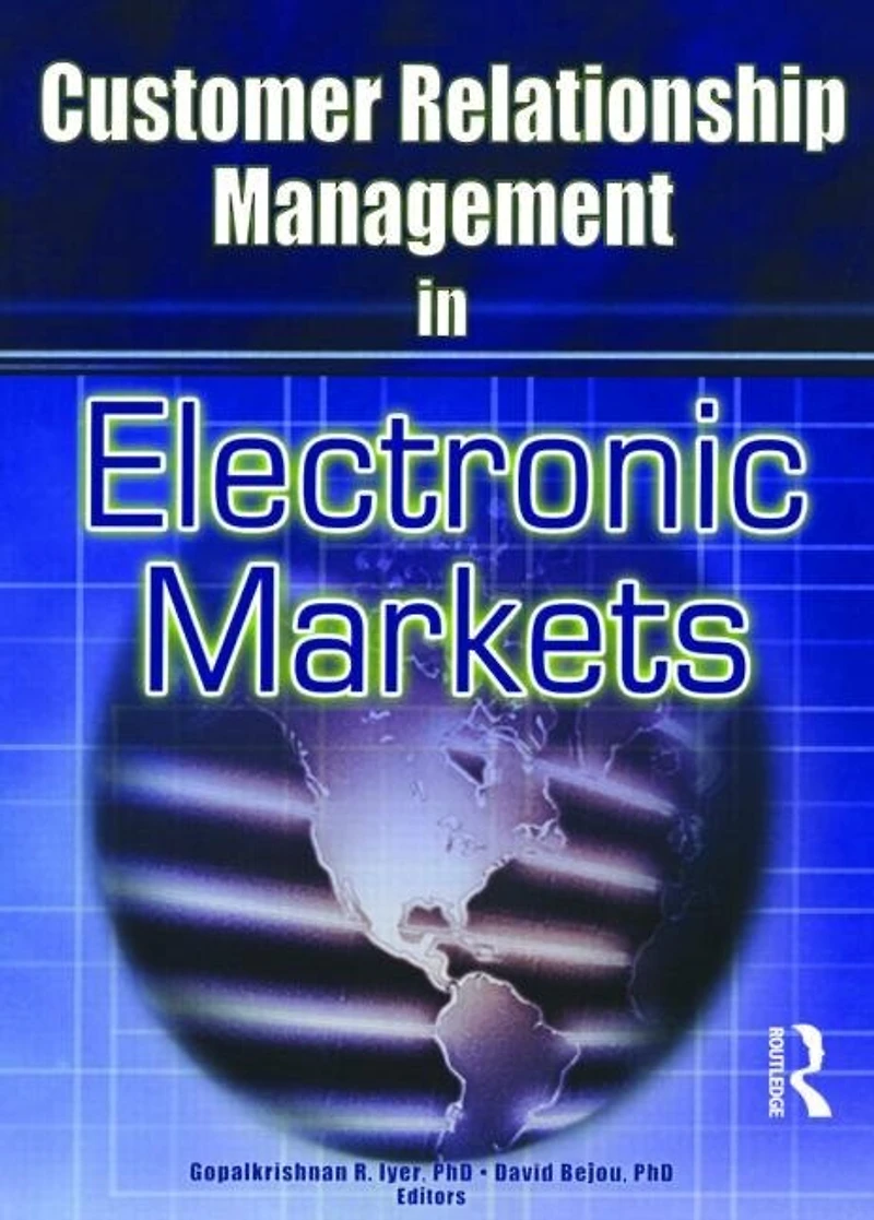Customer Relationship Management Electronic Markets
