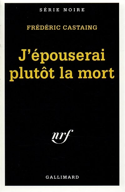 J'épouserai plutôt la mort