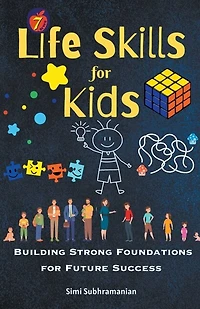 7 Life Skills for Kids: Building Strong Foundations for Future Success