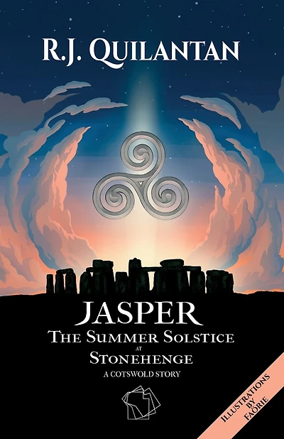 JASPER (Illustrated Edition): The Summer Solstice at Stonehenge. A Cotswold Story