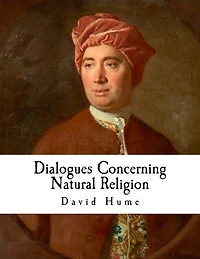 Dialogues Concerning Natural Religion: David Hume