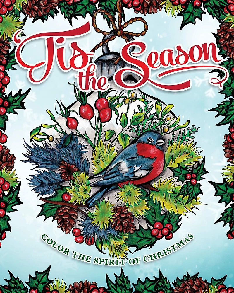 'Tis the Season: A Christmas Spirit Coloring Book