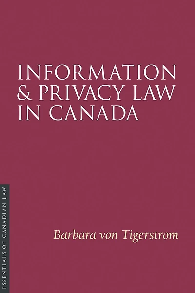 Information and Privacy Law in Canada