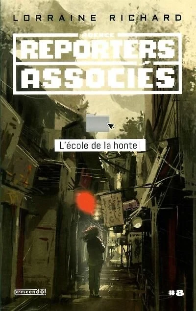 AGENCE REPORTERS ASSOCIÉS L'école de la honte