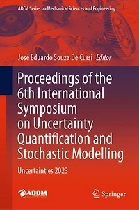 Proceedings of the 6th International Symposium on Uncertainty Quantification and Stochastic Modelling: Uncertainties 202: 2023
