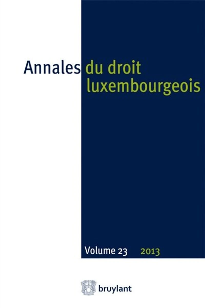 Annales du droit luxembourgeois, n°23 - 2013