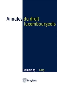 Annales du droit luxembourgeois, n°23 - 2013