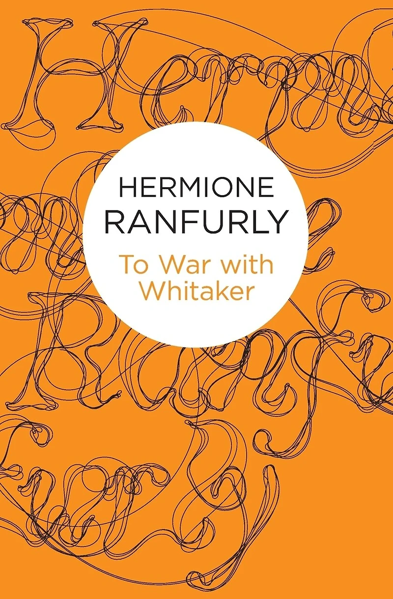 To War with Whitaker: Wartime Diaries of the Countess Ranfurly, 1939-45