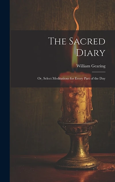 The Sacred Diary: Or