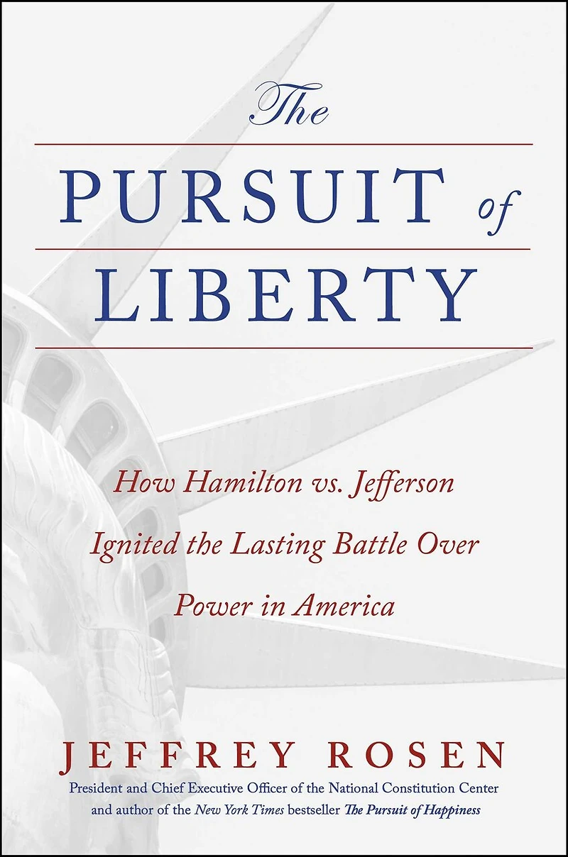 the Pursuit of Liberty: How Hamilton vs. Jefferson Ignited Lasting Battle Over Power America