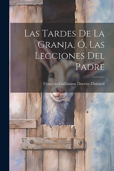 Las Tardes De La Granja, Ó, Las Lecciones Del Padre