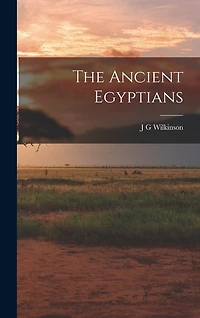 The Ancient Egyptians