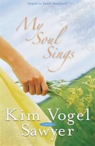 My Soul Sings: Sequel to Sweet Sanctuary