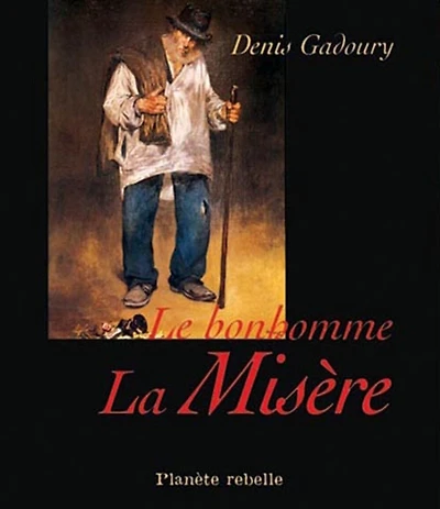 Bonhomme La Misère (Le) [avec CD]