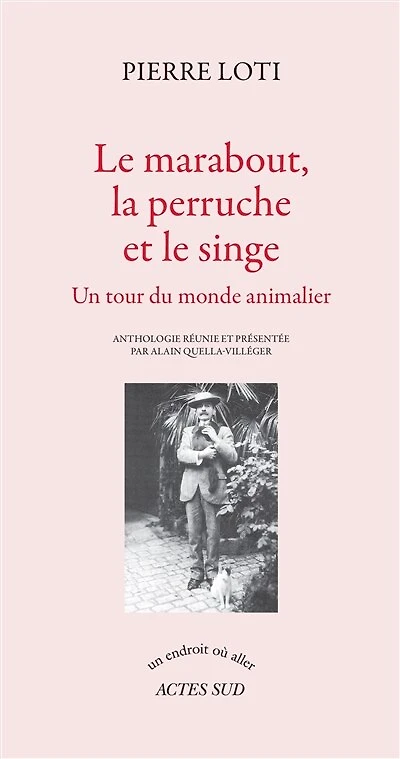 le marabout, la perruche et singe: un tour du monde animalier