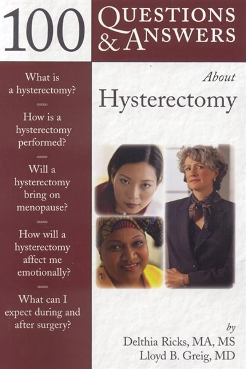 100 Questions & Answers About Hysterectomy