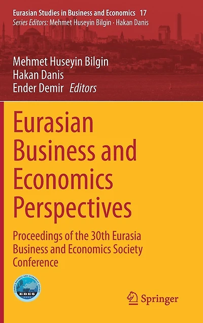 Eurasian Business and Economics Perspectives: Proceedings of the 30th Eurasia Society Conference