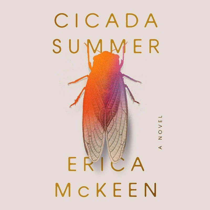 Cicada Summer: A Novel