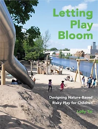 Letting Play Bloom: Designing Nature-based Risky Play For Children