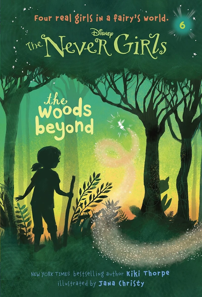 Never Girls #6: The Woods Beyond (Disney: Girls)