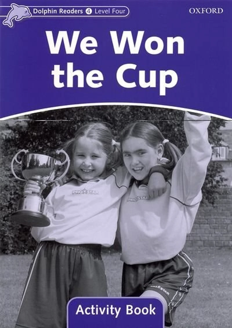 Dolphin Readers: Level 4 We Won the Cup Activity Book