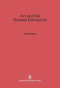 Art and the Human Enterprise