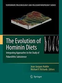 the Evolution of Hominin Diets: Integrating Approaches to Study Palaeolithic Subsistence