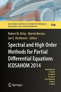 Spectral and High Order Methods for Partial Differential Equations ICOSAHOM 2014: Selected papers from the conference, June 23-27, 2014, Salt Lake City, Utah, USA