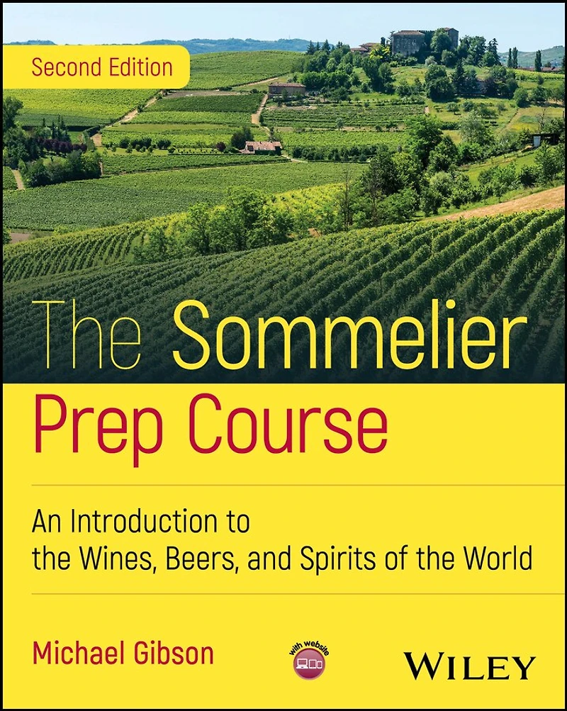 the Sommelier Prep Course: An Introduction to Wines, Beers, and Spirits of World