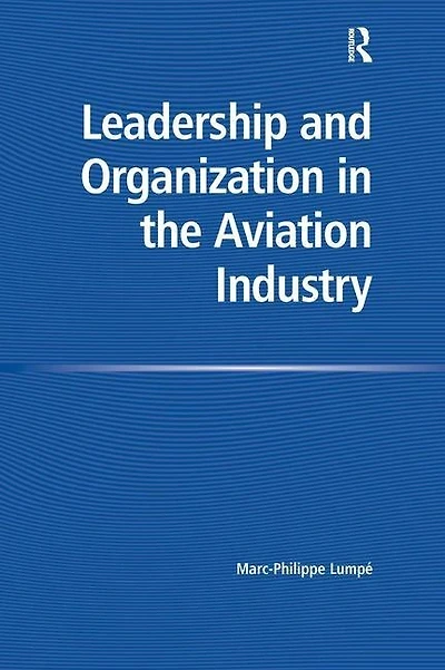 Leadership And Organization The Aviation Industry