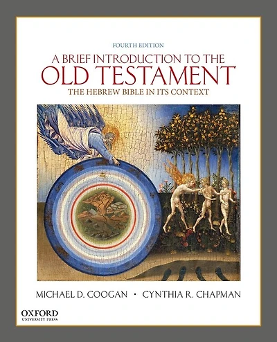 A Brief Introduction to the Old Testament: The Hebrew Bible in its Context