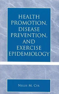 Health Promotion, Disease Prevention, and Exercise Epidemiology